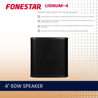 Fonestar LIGNUM-4  4" 60W low impedance high-power speaker